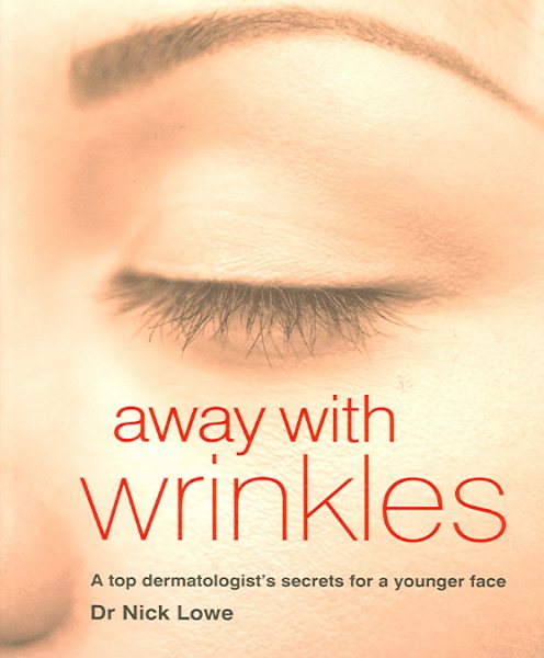 Away With Wrinkles : A Top Dermatologist's Secrets for a Younger Face cover