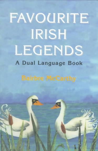 Favourite Irish Legends in Irish and English: A Dual Language Book cover