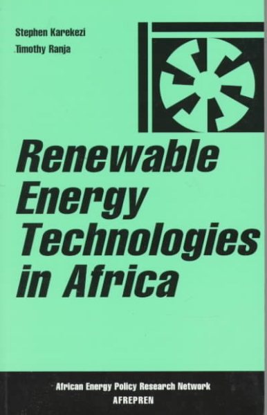 Renewable Energy Technologies in Africa (African Energy Policy Research Series) cover
