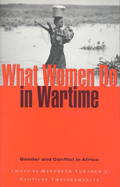 What Women Do in Wartime: Gender and Conflict in Africa cover