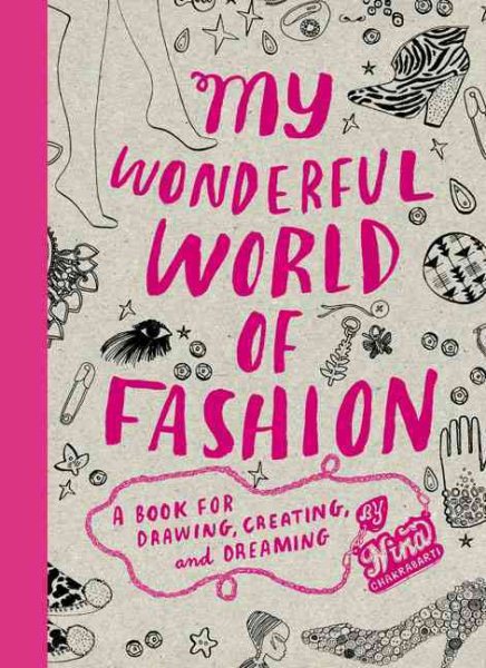 My Wonderful World of Fashion: A Book for Drawing, Creating and Dreaming cover