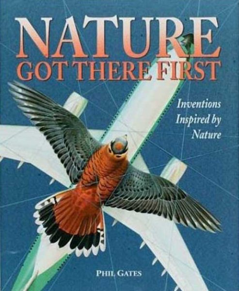 Nature Got There First: Inventions Inspired by Nature cover