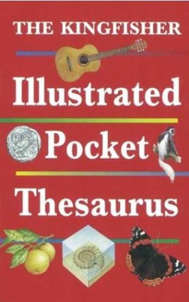 The Kingfisher Illustrated Pocket Thesaurus (Pocket References) cover