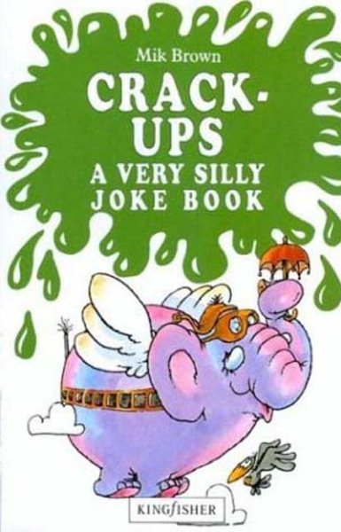 Crack-Ups: A Very Silly Joke Book cover