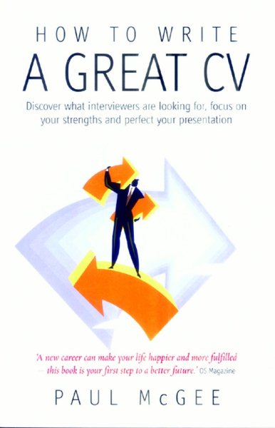 How to Write a Great CV: 2nd edition (How to Write a Great CV: Discover What Interviewers Are Loo) cover