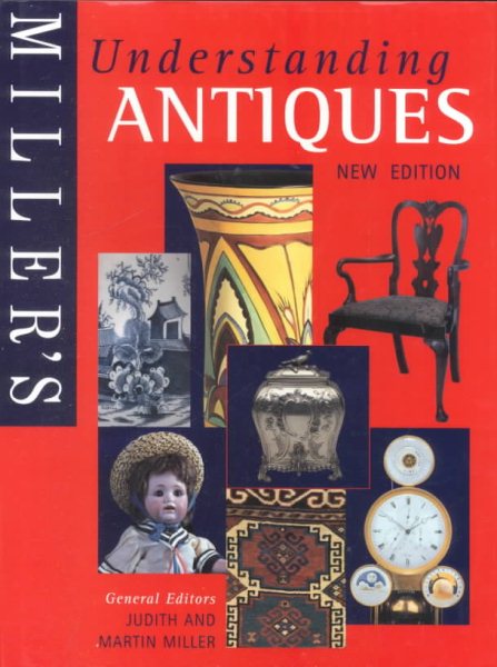 Miller's Understanding Antiques - New Edition cover