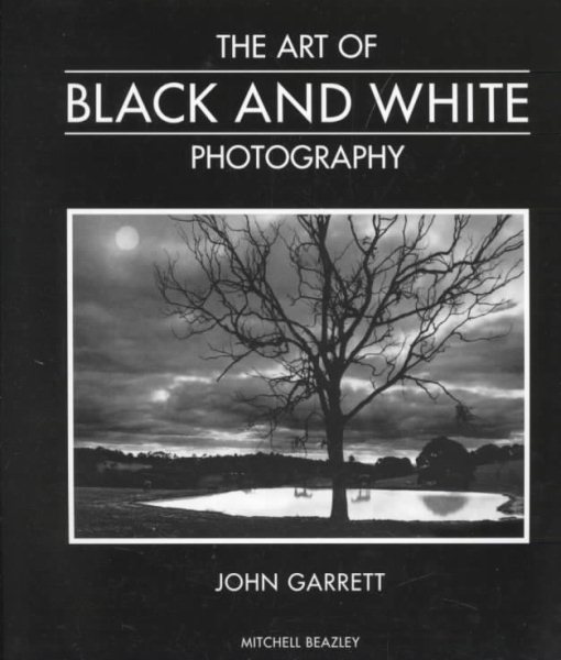 The Art of Black and White Photography cover