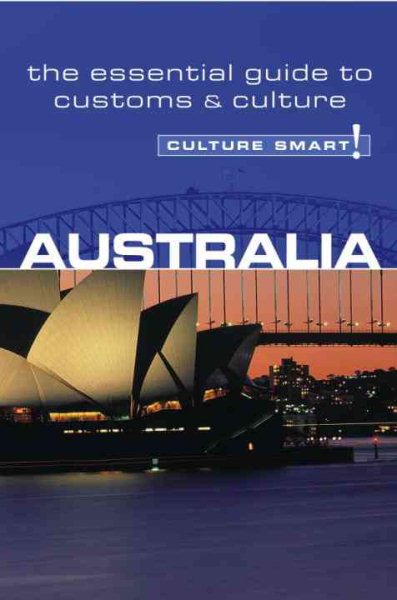Australia: A Quick Guide to Customs & Etiquette (Culture Smart!) cover