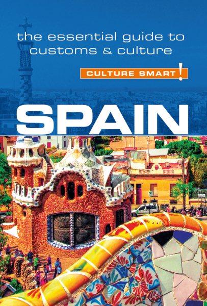 Spain - Culture Smart!: the essential guide to customs & culture cover
