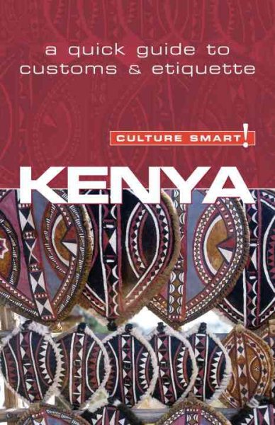 Kenya - Culture Smart!: the essential guide to customs & culture cover