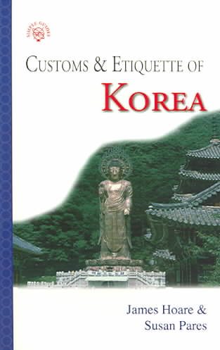 Customs & Etiquette of Korea (Customs & Etiquette Pocket Guides) cover