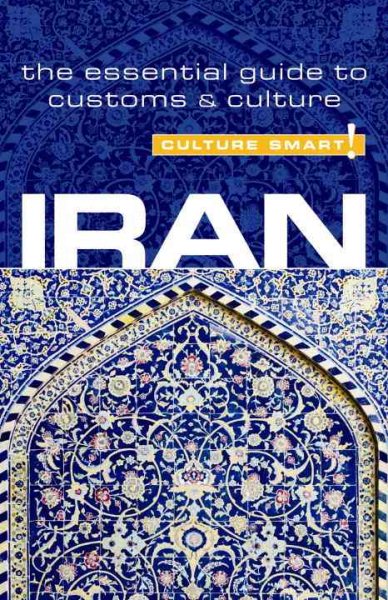 Iran - Culture Smart!: the essential guide to customs & culture cover