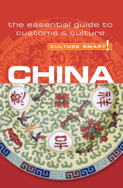 China - Culture Smart!: the essential guide to customs & culture cover