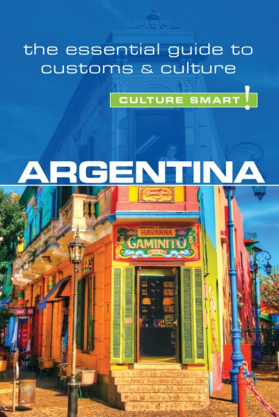 Argentina - Culture Smart!: The Essential Guide to Customs & Culture (61) cover