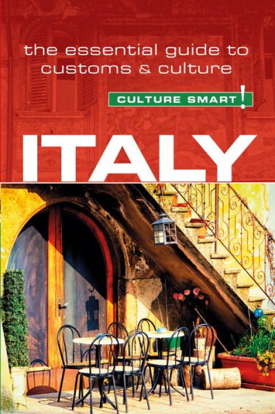 Italy - Culture Smart!: The Essential Guide to Customs & Culture cover