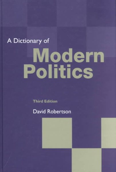 A Dictionary of Modern Politics cover