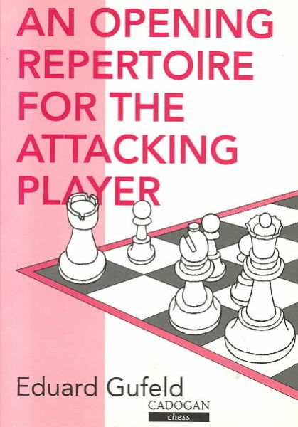 Opening Repertoire for the Attacking Player cover