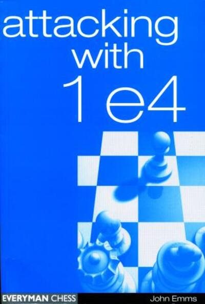 Attacking with 1e4 (Everyman Chess) cover