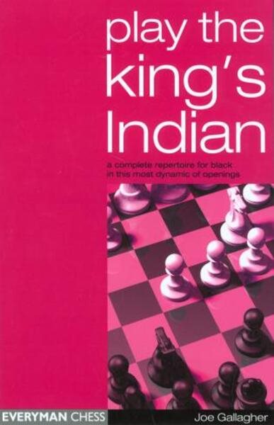Play the King's Indian: A Complete Repertoire for Black in this most Dynamic of Openings cover