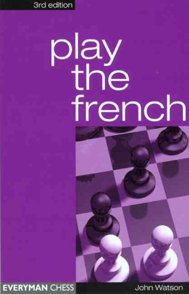Play the French, 3rd (Cadogan Chess Books) cover