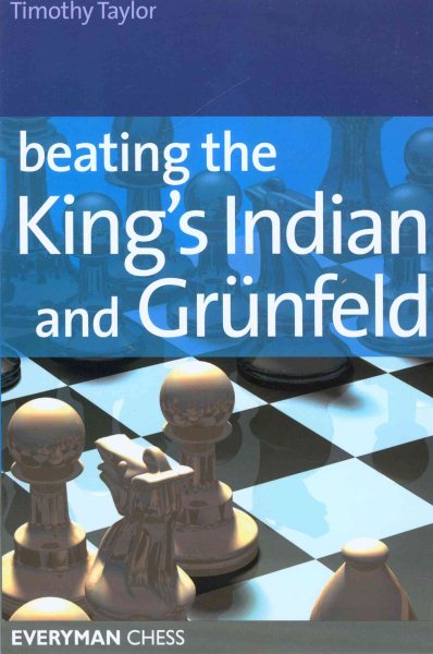 Beating the King's Indian and Grünfeld (Everyman Chess) cover