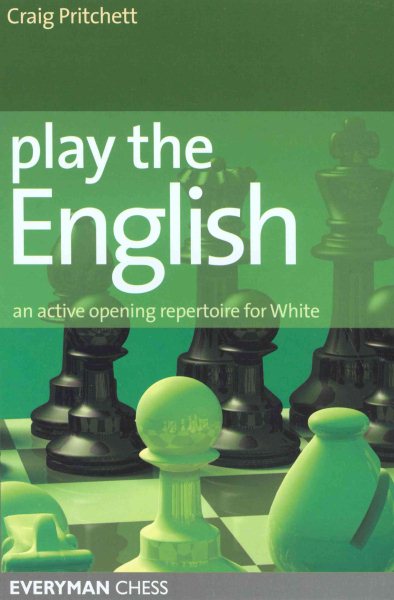 Play the English: An active chess opening repertoire for White (Everyman Chess) cover