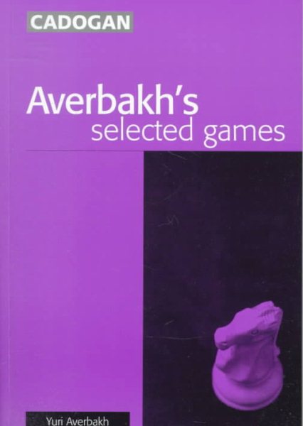 Averbakh's Selected Games cover
