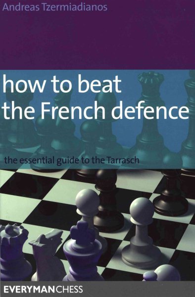 How to Beat the French Defence: The essential guide to the Tarrasch cover