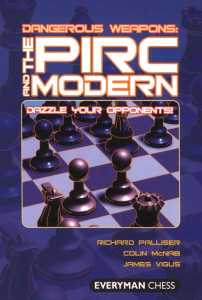 Dangerous Weapons: The Pirc & Modern: Dazzle Your Opponents cover