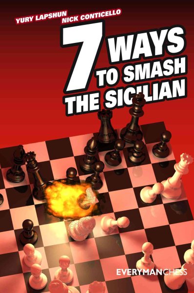 Seven Ways to Smash the Sicilian cover