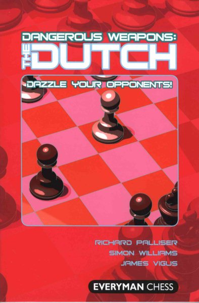 Dangerous Weapons: The Dutch: Dazzle Your Opponents! (Dangerous Wepaons) cover