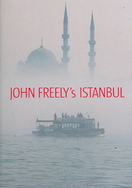 John Freely's Istanbul: In Memory of Hilary Sumner-Boyd cover