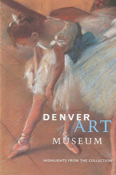 Denver Art Museum: Highlights from the Collection cover