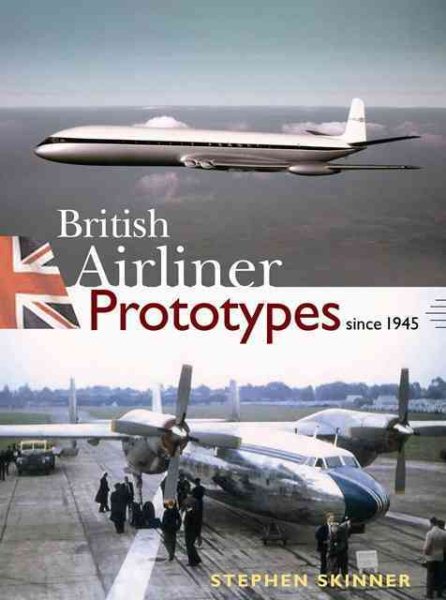 British Airliner Prototypes Since 1945 cover