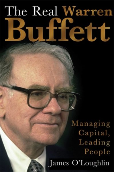 The Real Warren Buffett: Managing Capital, Leading People cover