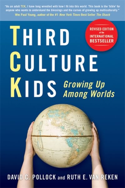 Third Culture Kids: Growing Up Among Worlds, Revised Edition cover