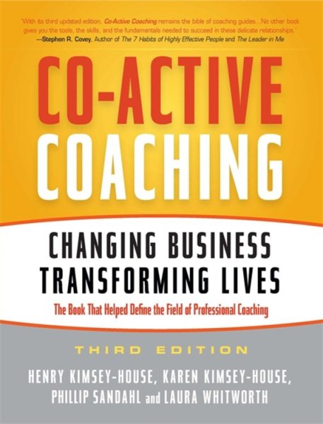 Co-Active Coaching: Changing Business, Transforming Lives cover
