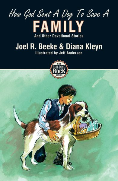 How God Sent a Dog to Save a Family (Building on the Rock) cover