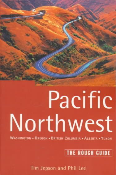 The Rough Guide to Pacific Northwest 2: Washington, Oregon, British Columbia, Alberta, Yukon (Rough Guide Travel Guides) cover