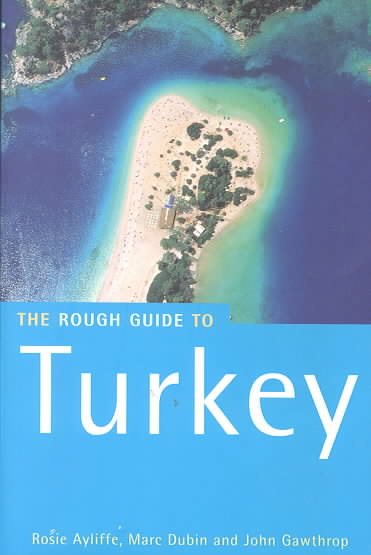 The Rough Guide to Turkey, 4th Edition (Rough Guide Travel Guides)