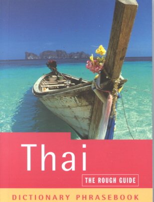 The Rough Guide: Thai Dictionary Phrasebook (Rough Guides Phrase Books)