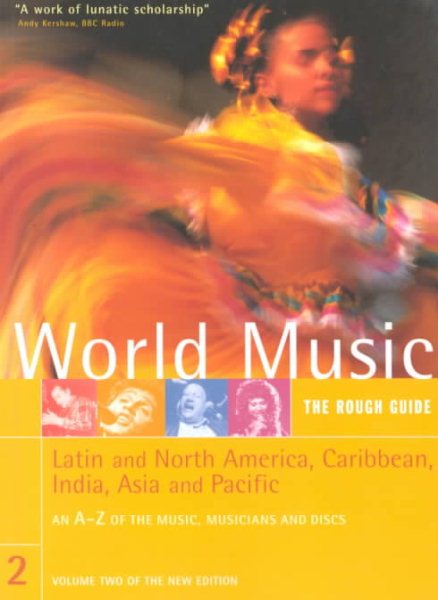 World Music: The Rough Guide, Vol. 2- Latin and North America, Caribbean, India, Asia & Pacific (Rough Guide Music Guides) cover