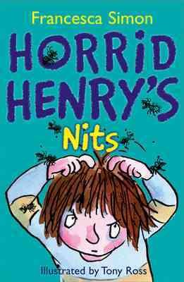 Horrid Henry's Nits: Book 4 [Apr 28, 1997] Simon, Francesca and Ross, Tony