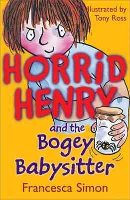 Horrid Henry and the Bogey Babysitter cover