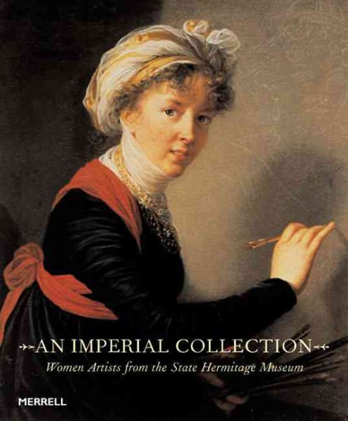 An Imperial Collection: Women Artists from the State Hermitage Museum cover