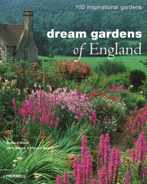 Dream Gardens of England: 100 Inspirational Gardens cover