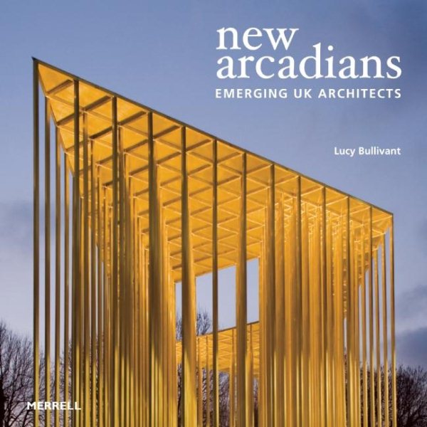 New Arcadians: Emerging UK Architects cover