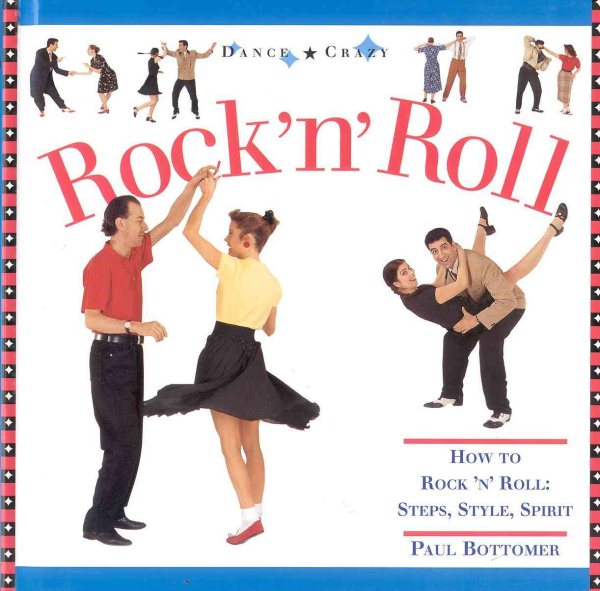 Rock 'n' Roll: How to Rock 'n' Roll: Step, Style, Spirit (Dance Crazy) cover