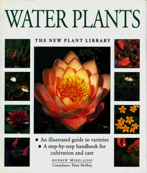 Water Plants (The New Plant Library)