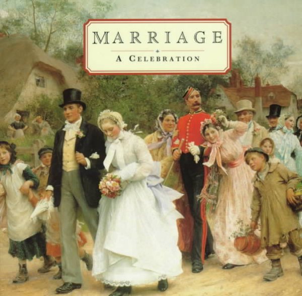 Marriage: A Celebration (Gift Anthologies) cover
